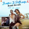 About Jhoome Jo Pathaan - Arabic Version Song